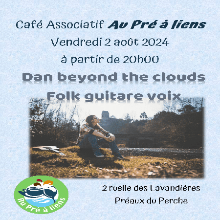 Dan beyond the clouds Au Pré à liens